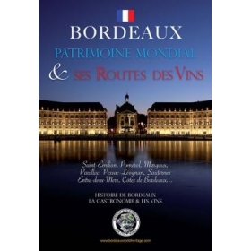 Livre Bordeaux Patrimoine Mondial & ses Routes des Vins